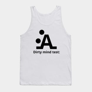 Dirty Mind Test Shirt, Funny Meme Shirt, Oddly Specific Shirt, Dank Meme Shirt, Stickman Meme Shirt, Dark Humor Shirt, Parody Shirt Tank Top